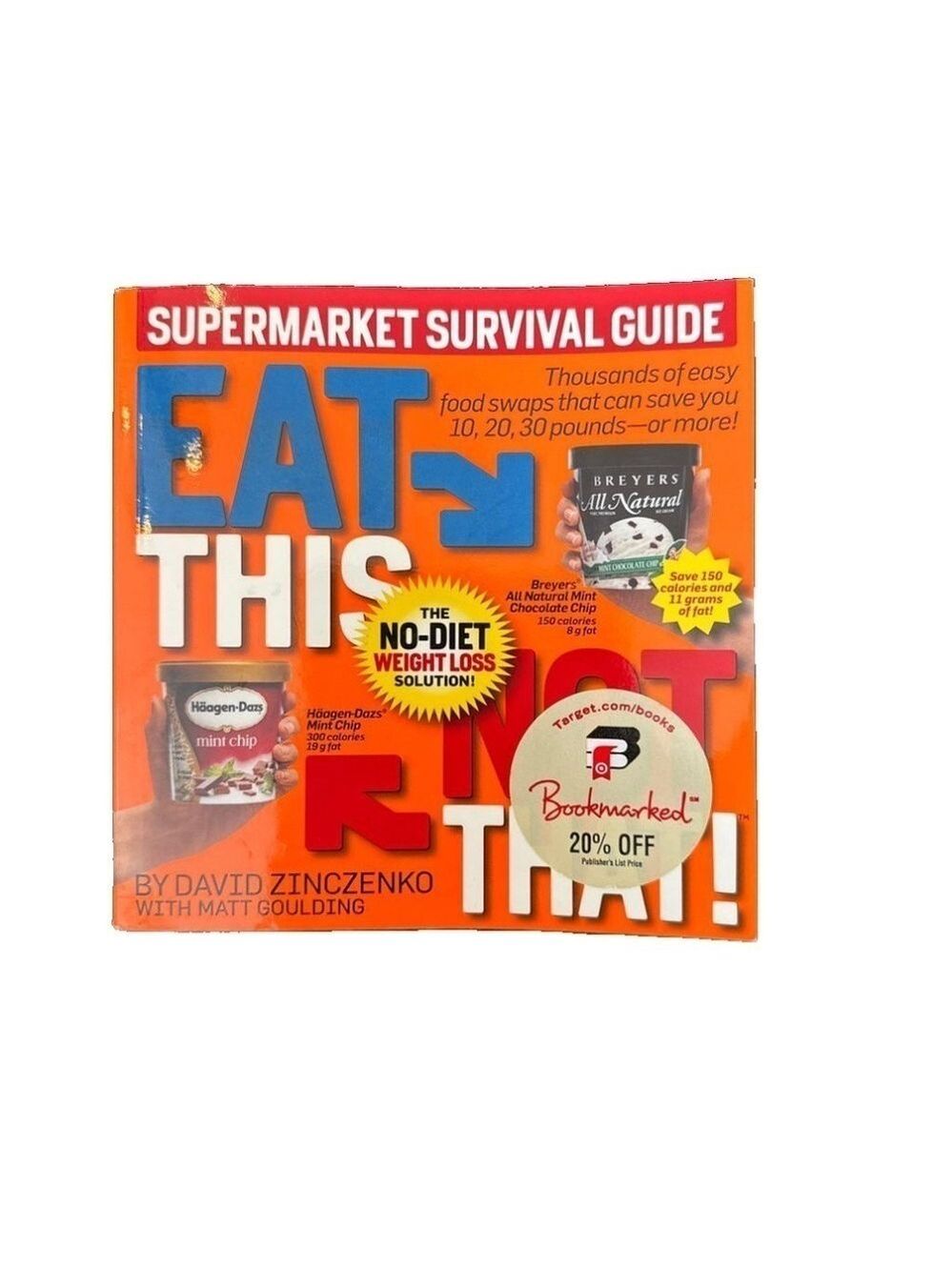 Eat This Not That! Supermarket Survival Guide. By David Zinczenko. Weight Loss
